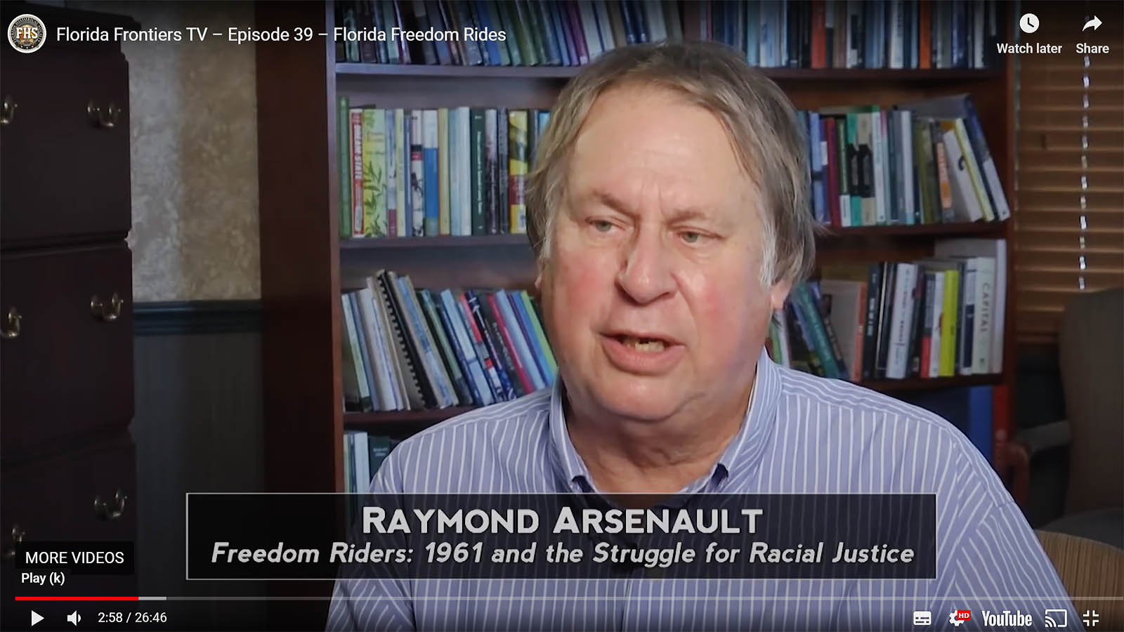 Raymond Arsenault, &quot;Freedom Riders: 1961 and the Struggle for Racial Justice&quot;