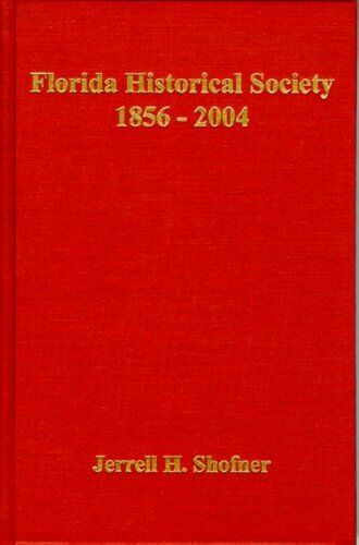 COVER: Florida Historical Society 1856-2004
