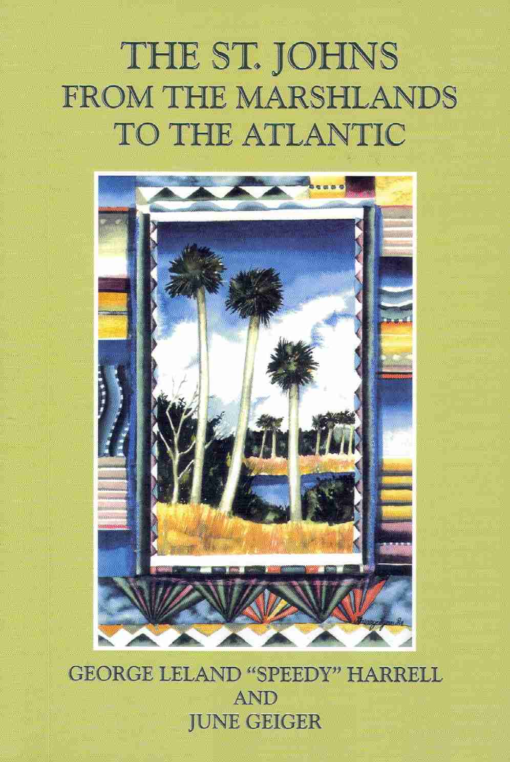 COVER: The St. Johns From The Marshlands To The Atlantic