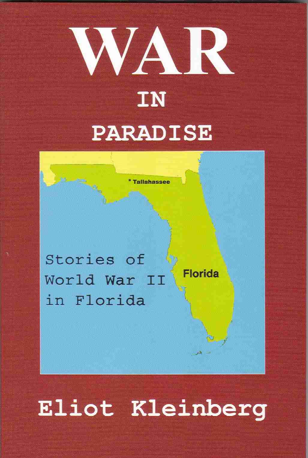 COVER: War in Paradise: Stories of World War II in Florida