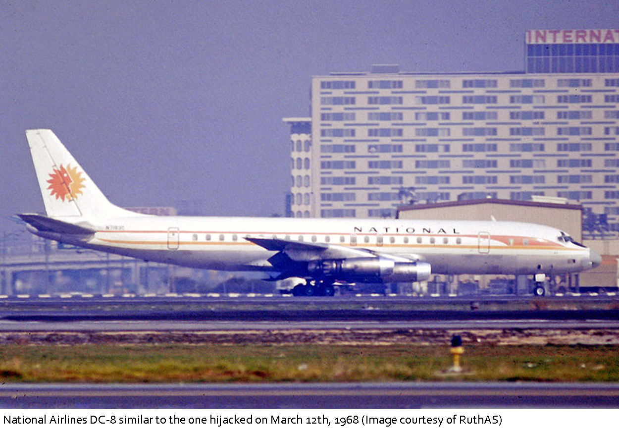 Three Cuban exiles hijacked a National Airlines DC-8 Flight 28 from Tampa