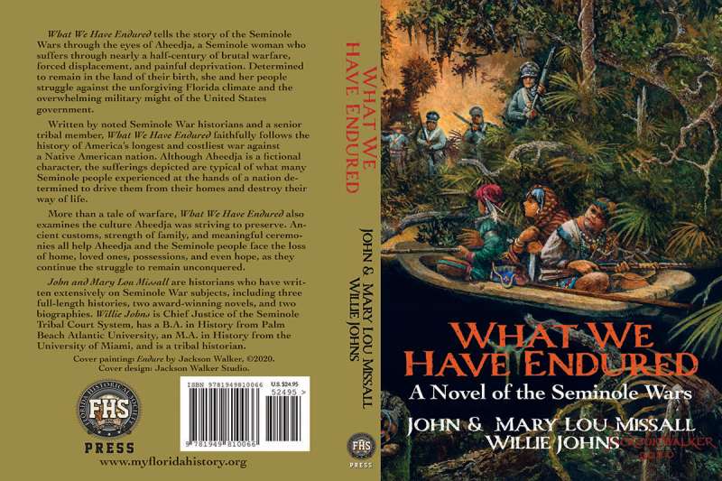front and back cover, What We Have Endured: A Novel of the Seminole War