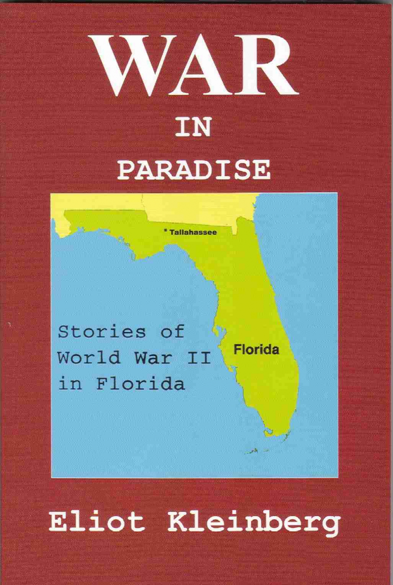 COVER: War in Paradise: Stories of World War II in Florida