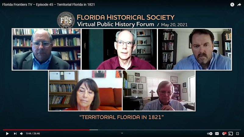 FHS Virtual Public History Forum – Territorial Florida in 1821