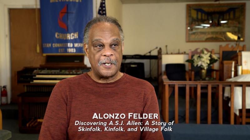 Alonzo Felder Discovering A.S.J. Allen: A Story of Skinfolk, Kinfolk, and Village Folk