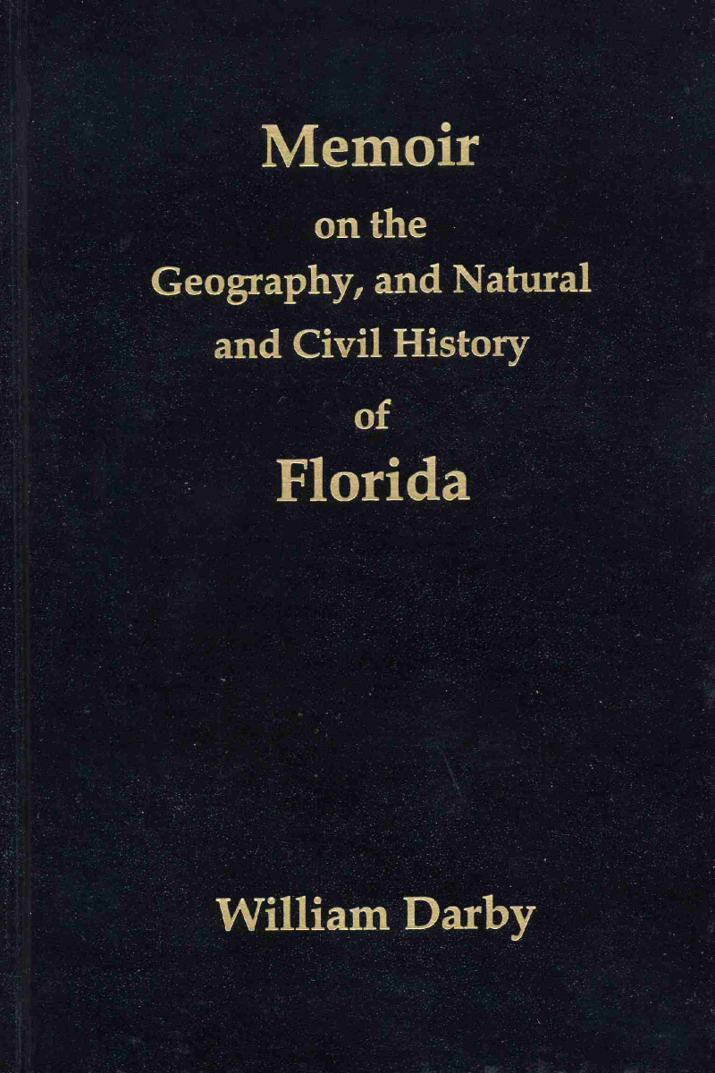 COVER: Memoir on the Geography, and Natural and Civil History of Florida